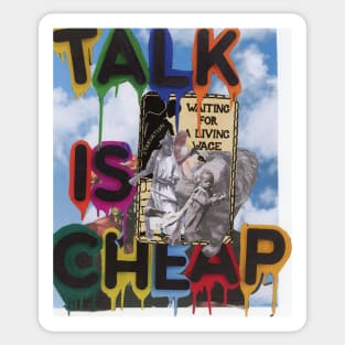 Talk is Cheap Sticker